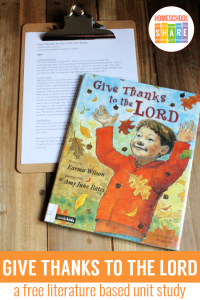 Give Thanks To The Lord Unit Study - Homeschool Share