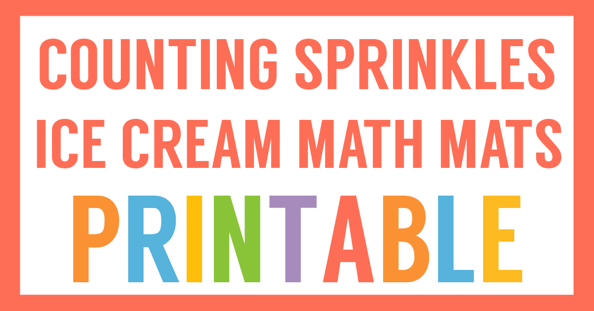 https://www.homeschoolshare.com/wp-content/uploads/2022/04/Counting-Sprinkles-Ice-Cream-Math-Mats.png